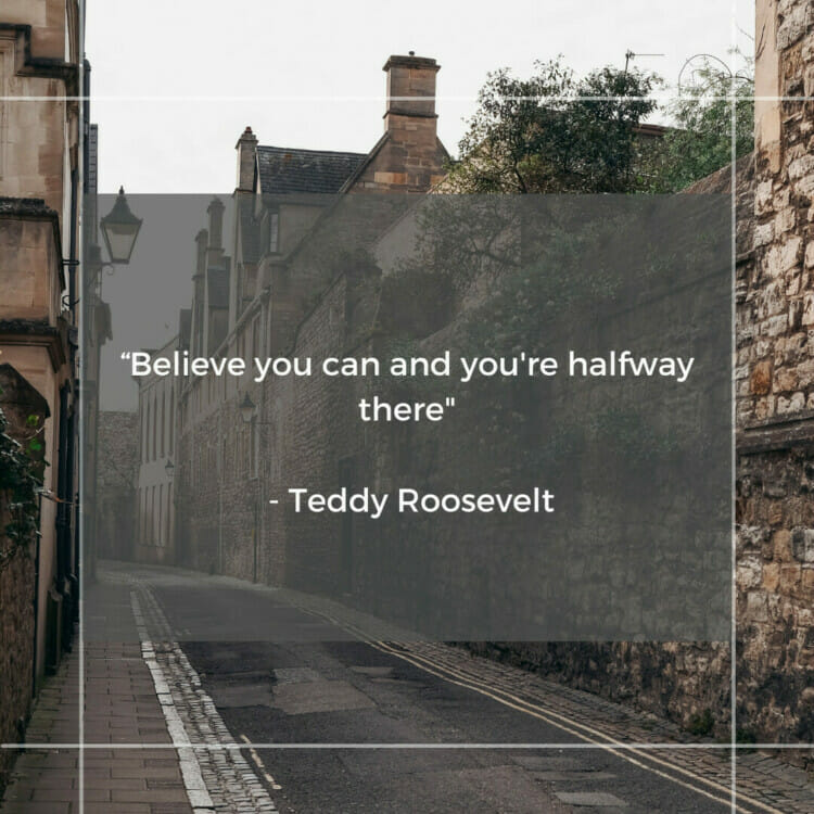 teddy roosevelt quotes on believing 